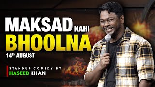 ‘MAKSAD NAHIN BHOOLNA’ reloaded  Standup Comedy ft Haseeb Khan  standupcomedy haseebkhan [upl. by Notsej]