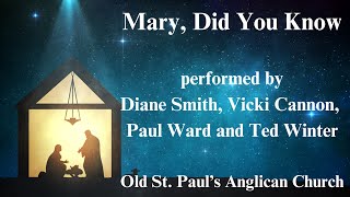 Mary Did You Know performed by Diane Smith Vicki Cannon Paul Ward and Ted Winter [upl. by Kos412]