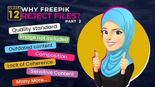 Why Freepik Reject Files Part 2  Class 12  Quality Standard Composition Image not included [upl. by Branen]