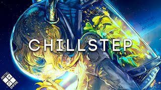 Epic Chillstep Collection 2023 Chillstep Mix [upl. by Lambert]