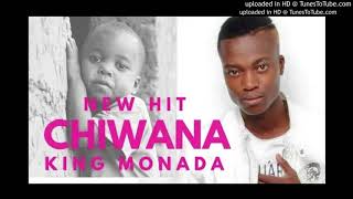 King Monada  Chiwana [upl. by Letsou]