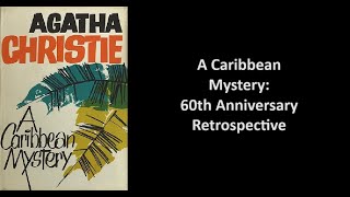 A Caribbean Mystery 60th Anniversary Retrospective [upl. by Limann]