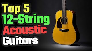 Best 12 String Acoustic Guitars On 2024 [upl. by Biernat]