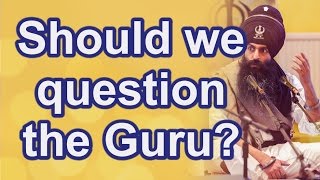 QampA Should we question the Guru [upl. by Allac]