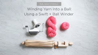 Winding Yarn Into a Ball Using a Swift and Ball Winder [upl. by Gyatt]