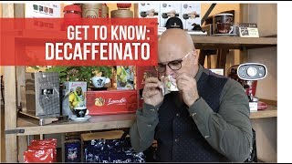 Get to know Decaffeinato [upl. by Festa]