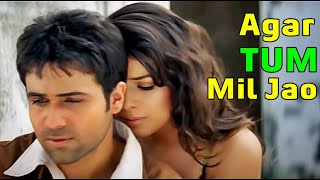 Agar Tum Mil Jao LYRICS  Shreya Goshal  Emraan Hashmi  Zamana Chhod Denge Hum  ZEHER [upl. by Braasch]