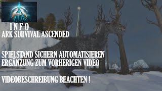 Automatisiert Spielstand sichern amp wiederherstellen  ARK Survival Ascended [upl. by Stilla]