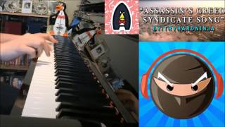 ASSASSINS CREED SYNDICATE SONG  TryHardNinja Amosdoll Piano Cover [upl. by Hayward]