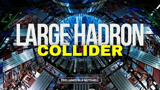 Large Hadron Collider Explained [upl. by Christoffer]