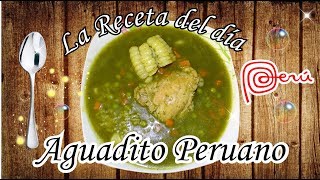 Receta del Dia Aguadito de Pollo Facil y rapido [upl. by Eesyak]