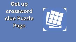 Get up crossword clue Puzzle Page [upl. by Valenza368]