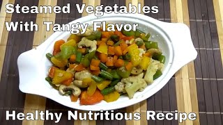 Steamed Vegetables Recipe With a Tangy FlavorRecipe for Weight Loss वजन घटाने की परफेक्ट रेसिपी [upl. by Reisch622]