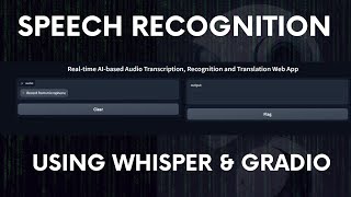 Build Speech Recognition amp RealTime Transcription Web App using Whisper amp Gradio [upl. by Idnek758]