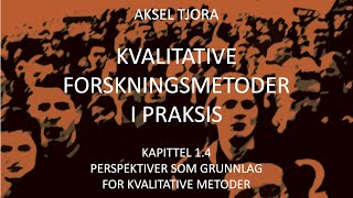 Kvalitative forskningsmetoder Grunnlaget for kvalitative metoder kap 14 [upl. by Pierce872]