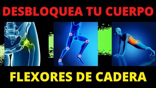 Flexores de Cadera Ejercicios FÁCILES 💥  Como Desbloquear Tu Cuerpo  Flexores de cadera dolor [upl. by Irwinn]