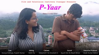 PYAAR a film by Rakesh Kumar Golu  9th Batch  FTI Itanagar [upl. by Ciel]