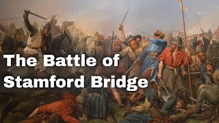 Stamford Bridge 1066 AD  The battle that ended the Viking Age  Godwinson vs Hardrada [upl. by Wayolle]