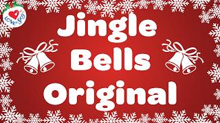 Jingle Bells Original with Lyrics  Classic Christmas Song 🎅🏼 [upl. by Aldas953]