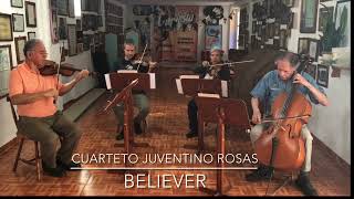 Cuarteto Juventino Rosas  Believer Cover Instrumental Imagine Dragons [upl. by Aliban384]