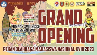 GRAND OPENING Pomnas XVIII 2023 Kalimantan Selatan [upl. by Aleek]