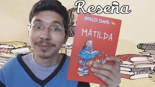 Libro MATILDA  Reseña  Opinión [upl. by Leen]