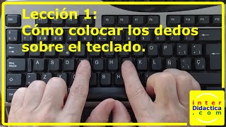 Lección 1 Cómo colocar los dedos en el teclado Curso de Mecanografía [upl. by Neda]