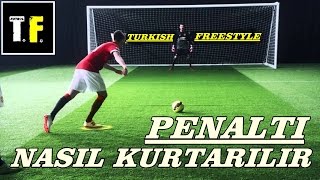 Penaltı Nasıl Kurtarılır [upl. by Stormi]