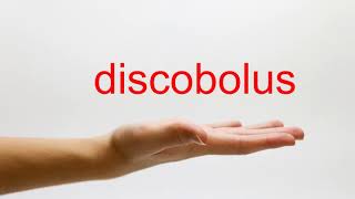 How to Pronounce discobolus  American English [upl. by Lazor]