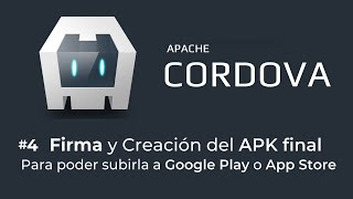 4 Cómo FIRMAR y CREAR de una app híbrida fichero APK FINAL 💡 con Apache CORDOVA ✅ [upl. by Louanna236]