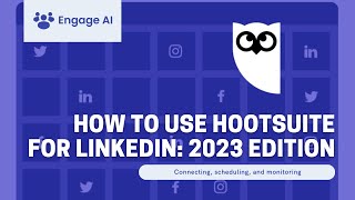 How to Use Hootsuite for LinkedIn 2023 Edition [upl. by Saoj]