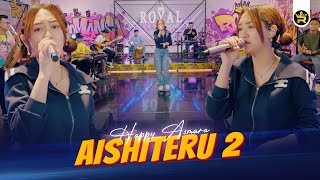 HAPPY ASMARA  AISHITERU 2  Official Live Video Royal Music [upl. by Mossberg]