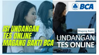 DAPET UNDANGAN ASESMEN ONLINE MAGANG BAKTI BCA  APA AJA ISI UNDANGAN TES ONLINE MAGANG BAKTI BCA [upl. by Gnuj]