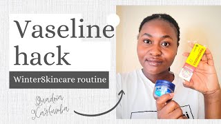 Winter Skincare Routine  Vaseline and Haarlemensis [upl. by Yate]