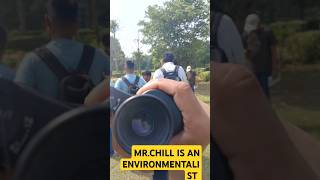 🫂MRCHILL IS AN ENVIRONMENTALIST 🫂 [upl. by Dav]