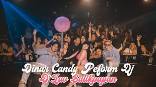 DINAR CANDY PERFORM DJ DI DLUV BALIKPAPAN [upl. by Nibbor569]