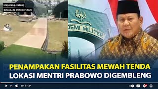 Penampakan Fasilitas Mewah Tenda Lokasi Mentri Prabowo Bakal Digembleng [upl. by Kurman848]