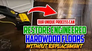 Our unique process that can restore Engineered hardwood floors without replacing [upl. by Eirrem512]