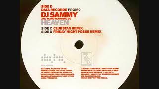 DJ Sammy  Heaven Friday Night Posse Remix [upl. by Xenophon766]