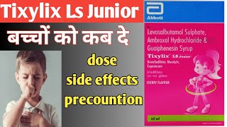 Tixylix Ls Junior Syrup  Tixylix Ls Junior Syrup Use Dose Side Effects amp Precountion in Hindi [upl. by Ahsila]