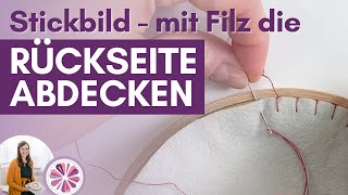 Sticken Rückseite abdecken mit Filz – Anleitung [upl. by Ojoj]