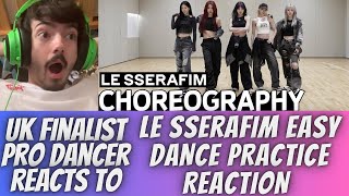 UK FINALIST PRO DANCER REACTS TO LE SSERAFIM EASY DANCE PRACTICE REACTION THIS CHOREOGRAPHY IS EPIC [upl. by Akehsar]