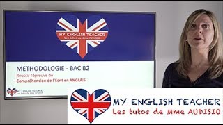 Méthodologie B2  Réussir lépreuve de Compréhension de lEcrit  BAC ANGLAIS [upl. by Walston861]