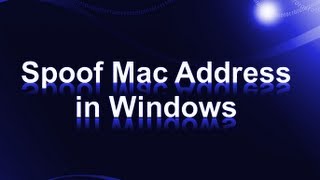 Spoof MAC Address in Windows  Method 1 Tutorial  Change MAC addresses in Win 7 8 XP and Vista [upl. by Grindle]