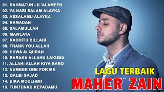 Maher Zain Full Album  Rahmatun LilAlameen Ramadan  Maher Zain Kumpulan Lagu Terbaik 2024 [upl. by Quartas550]