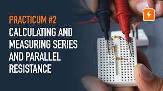 Practicum Calculating and measuring series and parallel resistance [upl. by Oecam]