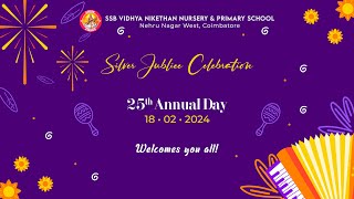 SSB Vidhya Nikethan Nursery amp Primary School  Silver Jubliee Celebration  25th Annual Day [upl. by Laenahtan]