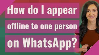 How do I appear offline to one person on WhatsApp [upl. by Stretch606]