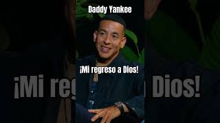 DADDY YANKEE Mi regreso a DIOS Short DaddyYankee NuevaVida Cristiano Felicidad [upl. by Anyad246]