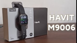 Havit M9006 Smartwatch Unboxing and InDepth Review  PERFECT PRICING [upl. by Blondy232]